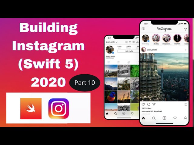 Build Instagram App: Part 10 (Swift 5) - 2020 - Xcode 11 - iOS Development