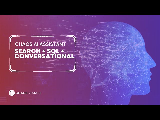 Chaos AI Assistant - General Overview (Search + SQL + Conversational)