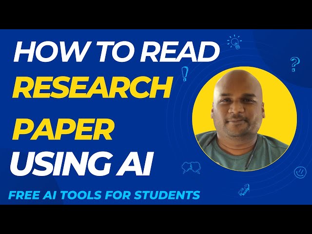 How to read a Research paper Quickly and Effectively using AI | Free AI tools for students