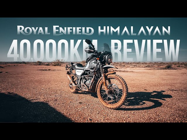 Royal Enfield Himalayan 40,000km Review