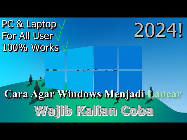🔧SIMPLE! Cara Agar Windows Menjadi Lebih Lancar dan Ringan ✅ Wajib Kalian Coba | 2024!
