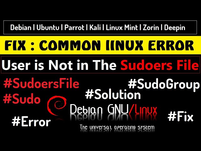 Fix : User is not in the Sudoers File | Debian | Ubuntu | Add User to Sudoers Easily on Linux