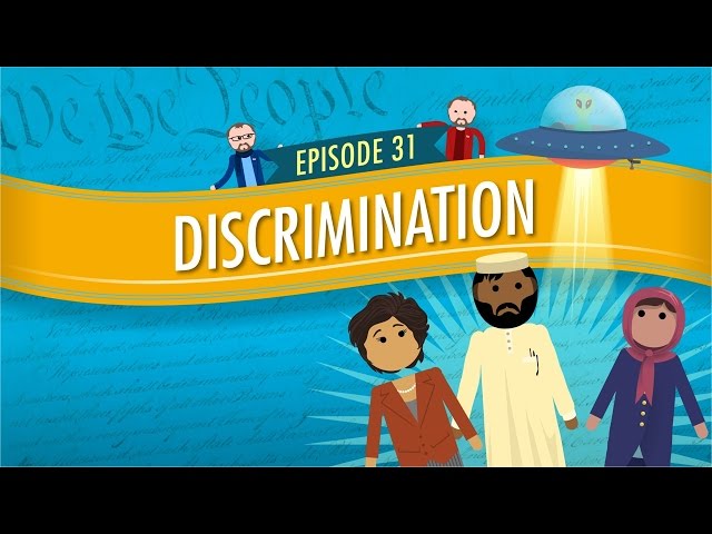 Discrimination: Crash Course Government and Politics #31