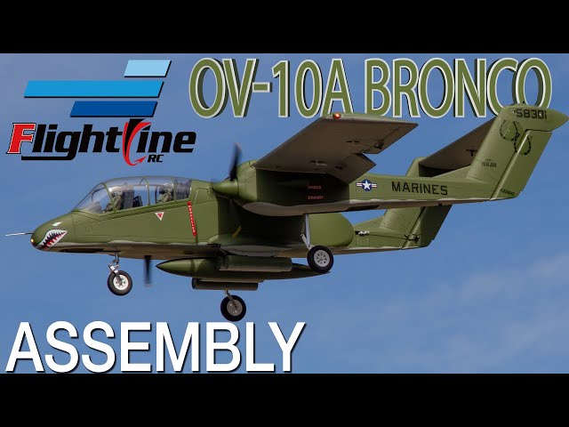 FlightLine RC OV-10A Bronco UPDATED Assembly - Motion RC