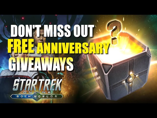 Anniversary Daily Giveaways Coming, What You Need To Know - Star Trek Online