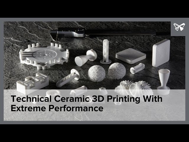 Technical Ceramic 3D Printing With Extreme Performance