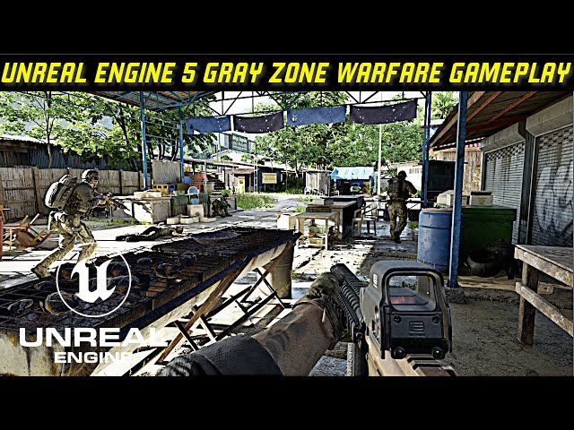 Unreal Engine 5 Gray Zone Warfare Gameplay Livestream