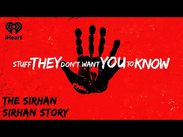 The Sirhan Sirhan Story | STUFF THEY DON'T WANT YOU TO KNOW