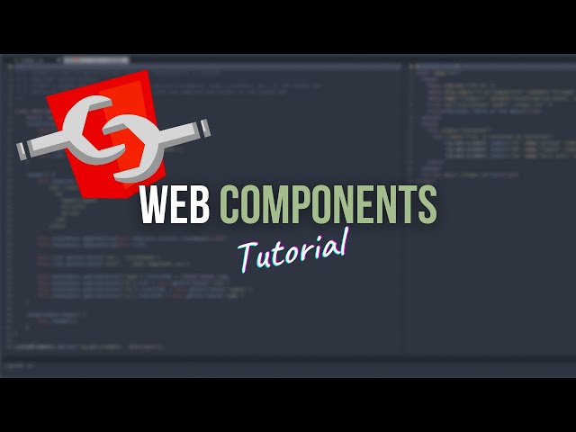 Web Components Tutorial