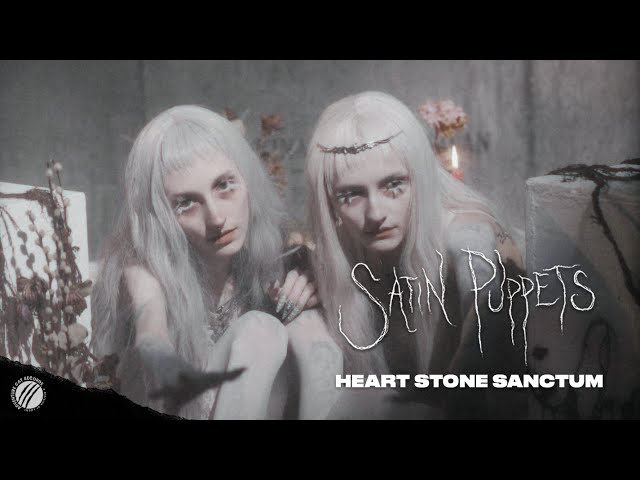 SATIN PUPPETS - "HEART STONE SANCTUM"