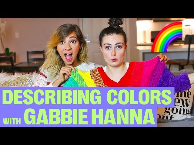 Trying To Describe Colours To A Blind Person w/ The Gabbie Show!
