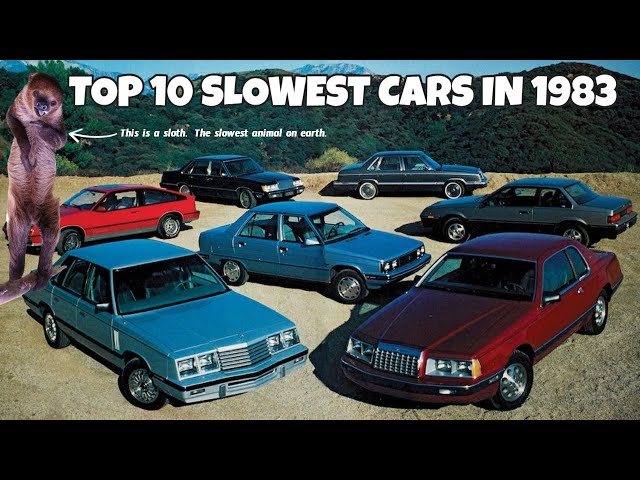 Top 10 Slowest Cars in 1983: You Might Think They Were Quarter Mile Times!