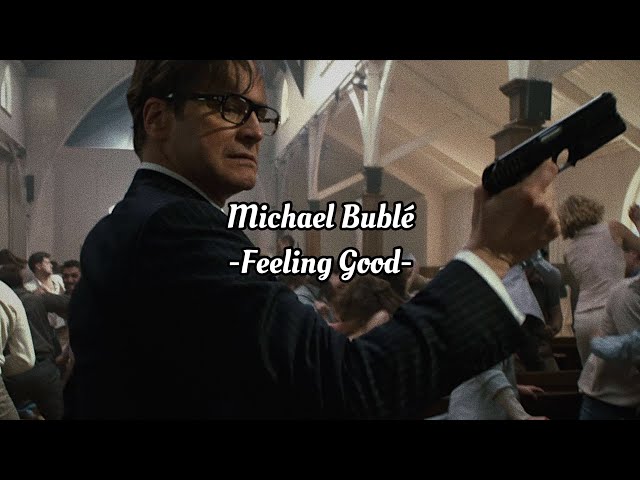 Michael Bublé - Feeling Good「和訳」