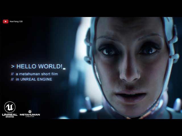 "Hello World" | Metahuman SciFi Film in Unreal Engine