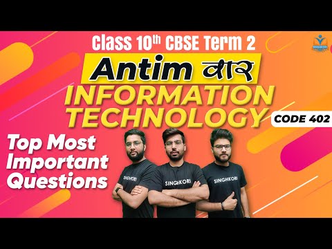 Term 2  Class 10  IT (Information Technology) | 🔥अंतिम-WAR🔥 | Full Syllabus | Top Most Questions |