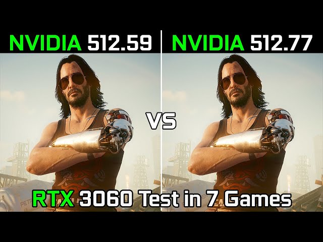Nvidia Drivers (512.59 vs 512.77) RTX 3060 Test in 7 Games
