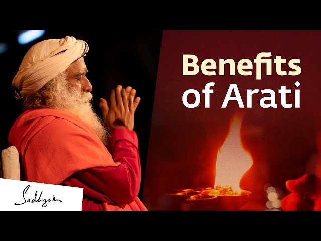 The Science & Benefit of Offering Arati | Sadhguru Exclusive
