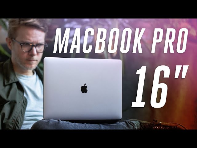 The MacBook Pro 16-inch is the one you’ve been waiting for