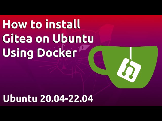 How to Install Gitea on Ubuntu Using Docker