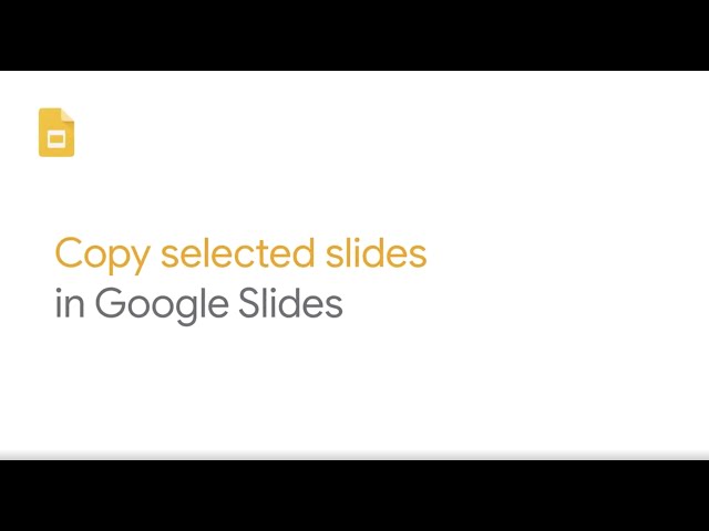 Copy selected slides in Google Slides