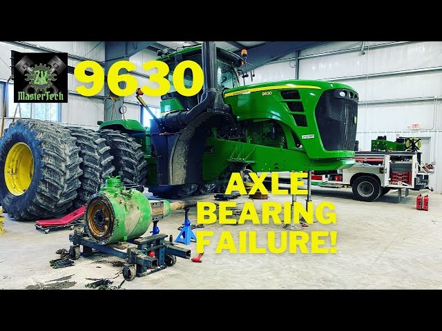 John Deere 9630 axle bearing failure.