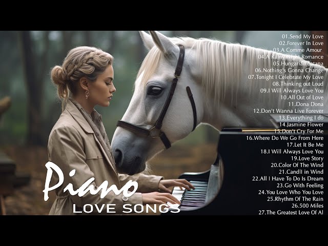 Best Beautiful Piano Love Songs Collection - Great Relaxing Love Songs Instrumental Music