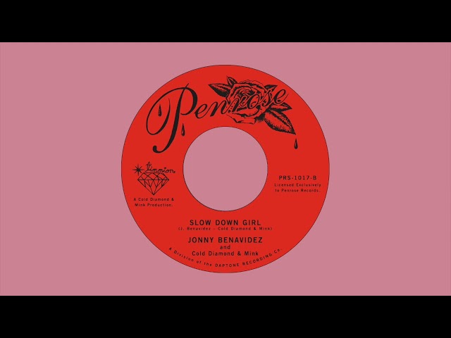 Jonny Benavidez  "Slow Down Girl" (Official Audio)