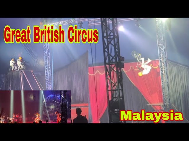 GREAT BRITISH CIRCUS MALAYSIA || BICYCLE AND MOTORBIKE EXHIBITION
