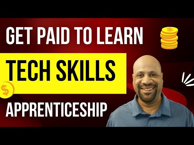 Get Paid to Learn Tech Skills w/ Tech Apprenticeships