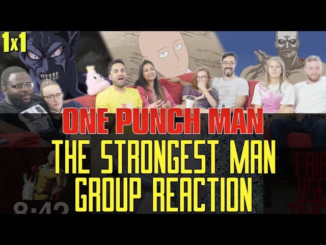 One Punch Man - 1x1 The Strongest Man - Group Reaction