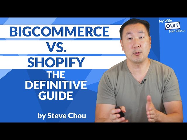BigCommerce Vs Shopify The Definitive Guide