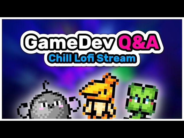 🔴 GameDev + Pixel Art Q&A #4 - Chill Lofi Stream
