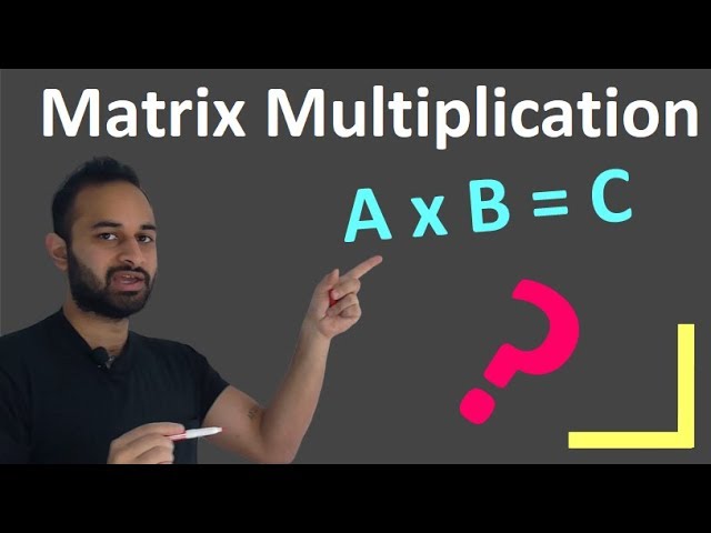 The Truth Behind Matrix Multiplication :  Data Science Basics