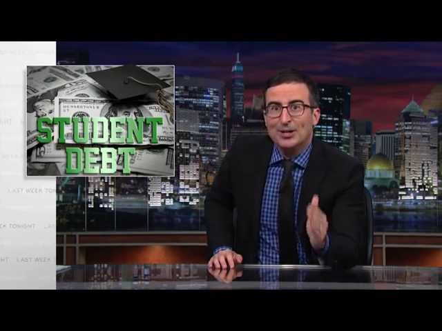 Student Debt: Last Week Tonight with John Oliver (HBO)