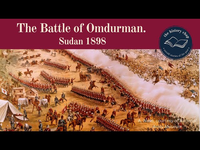 What Happened At  The Battle of Omdurman, Sudan 1898?