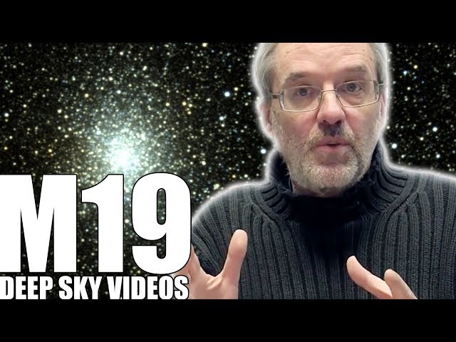 M19 - Origin Story - Deep Sky Videos