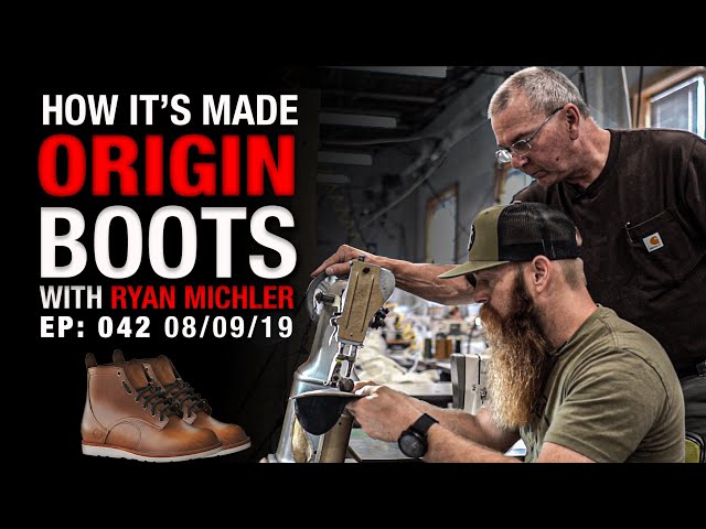 How It's Made: Origin Boots (with Ryan Michler) | OriginHD EP: 043