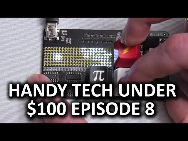 Handy Tech Under $100 Episode 8 - Just Plain Cool Stuff