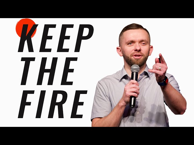 How to KEEP the FIRE 🔥 of God!