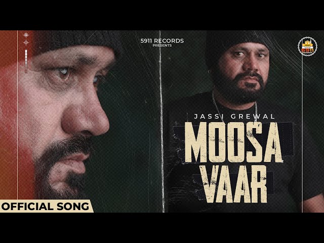 MOOSA VAAR  : Jassi Grewal | Aitan Beats | New Punjabi Song 2023 | 5911 Records