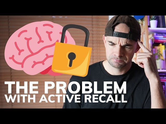 The PROBLEM With Active Recall Vs Encoding (How Memory Works)
