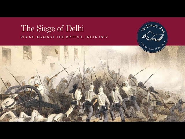 The Siege of Delhi 1857