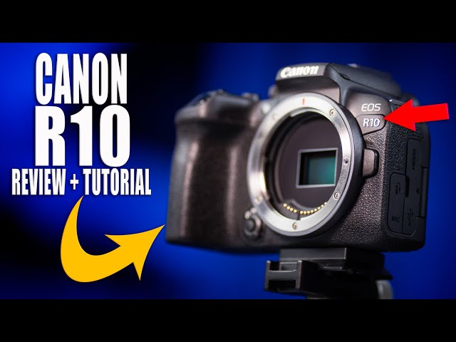 Canon R10 Beginners Guide - How-To Use & Everything Else You Need To Know!
