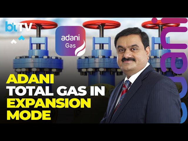 Adani Total Gas Posts Healthy Results For Q4FY24, Lays Out Ambitious Expansion Plans