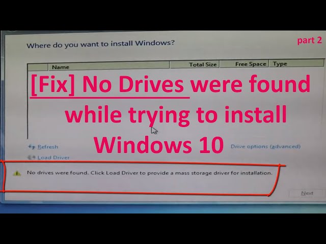[Fix] No Drives were found while trying to install Windows 10 - part 2