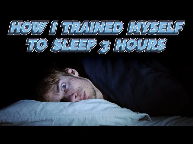 How I trained Myself to Sleep 3 Hours a Day