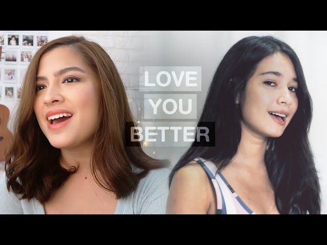 Love You Better - Valentina Ploy and Alexa Ilacad