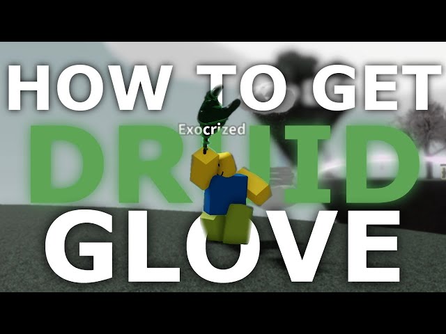 How To Get Druid Glove + UGC In 1 Minute