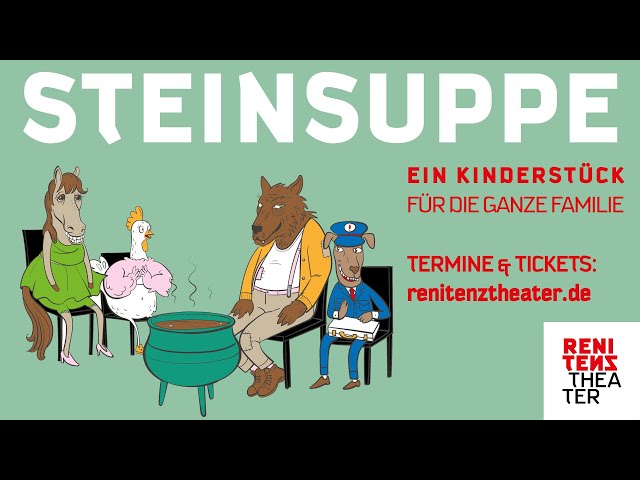 Steinsuppe - Ein Kinderstück für die ganze Familie | Trailer | Renitenztheater Stuttgart