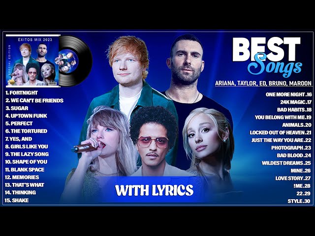 Ariana Grande, Taylor Swift, Ed Sheeran, Bruno Mars, Maroon 5 - Top Pop Songs Playlist 2024 (Lyrics)